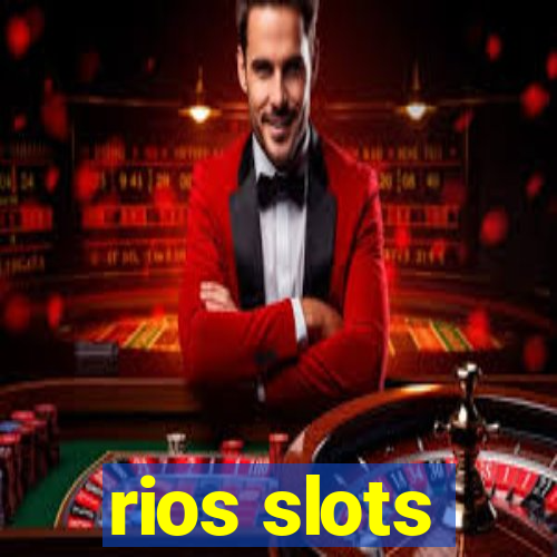 rios slots